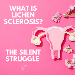 Understanding Lichen Sclerosis... A Journey to Comfort and Care!