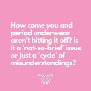 Busting Myths and Breaking Stereotypes! The Hilarious World of Period Undie Misconceptions